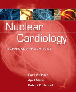 Nuclear Cardiology: Technical Applications eBook