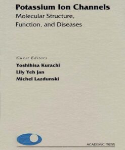 Potassium Ion Channels: Molecular Structure, Function, and Diseases: Molecular Structure, Function, and Diseases eBook