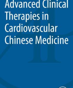 Advanced Clinical Therapies in Cardiovascular Chinese Medicine eBook