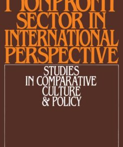 The Nonprofit Sector in International Perspective: Studies in Comparative Culture and Policy eBook
