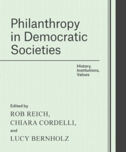 Philanthropy in Democratic Societies: History, Institutions, Values eBook