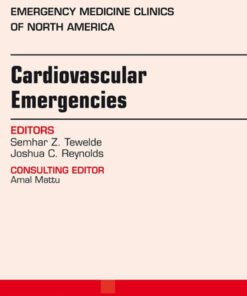 Cardiovascular Emergencies, An Issue of Emergency Medicine Clinics of North America eBook