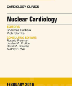 Nuclear Cardiology, An Issue of Cardiology Clinics eBook
