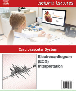 Lecturio Lectures - Cardiovascular System: Electrocardiogram (ECG) Interpretation eBook