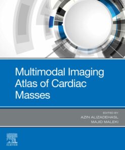 Multimodal Imaging Atlas of Cardiac Masses - E-Book eBook