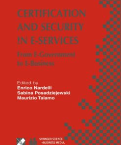 Certification and Security in E-Services: From E-Government to E-Business eBook
