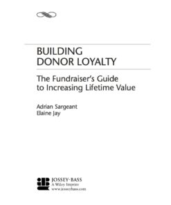 Building Donor Loyalty: The Fundraiser's Guide to Increasing Lifetime Value eBook