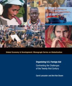 Organizing U.S. Foreign Aid: Confronting the Challenges of the Twenty-First Century eBook