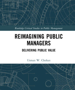 Reimagining Public Managers: Delivering Public Value eBook