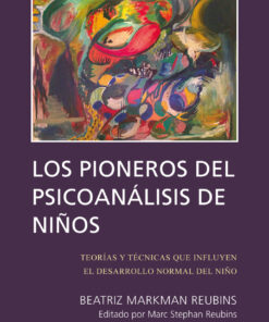 Los Pioneros de Psicoanalisis de Ninos eBook