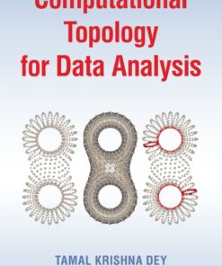 Computational Topology for Data Analysis eBook