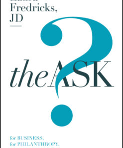 The Ask: For Business, For Philanthropy, For Everyday Living eBook