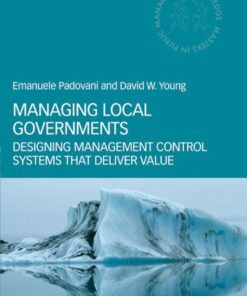 Managing Local Governments: Designing Management Control Systems that Deliver Value eBook