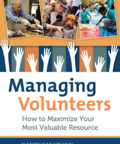 Managing Volunteers: How to Maximize Your Most Valuable Resource eBook