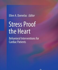 Stress Proof the Heart: Behavioral Interventions for Cardiac Patients eBook