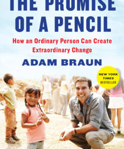 The Promise of a Pencil: How an Ordinary Person Can Create Extraordinary Change eBook