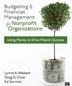 Budgeting and Financial Management for Nonprofit Organizations: Using Money to Drive Mission Success eBook