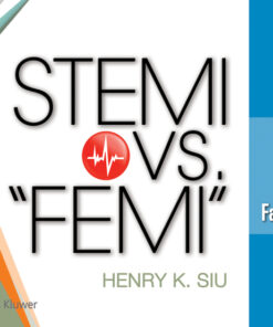 STEMI vs. “FEMI”: A Real STEMI or a Fake STEMI eBook