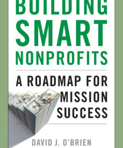 Building Smart Nonprofits: A Roadmap for Mission Success eBook