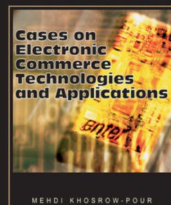 Cases on Electronic Commerce Technologies and Applications eBook
