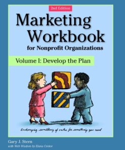 Marketing Workbook for Nonprofit Organizations: Develop the Plan eBook