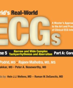 Podrids Real-World ECGs: Volume 5, Narrow and Wide Complex Tachyarrhythmias and Aberration-Part A: Core Cases eBook