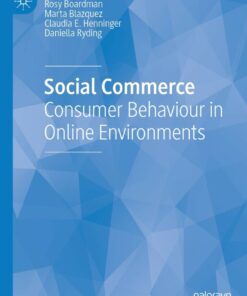 Social Commerce Consumer Behaviour in Online Environments Cover image: Social Commerce 9783030036164 View Enlarged Cover Image Share this ebook with email Share this ebook on Facebook  eBook