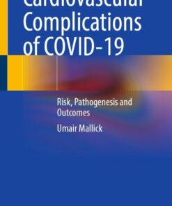 Cardiovascular Complications of COVID-19: Risk, Pathogenesis and Outcomes eBook