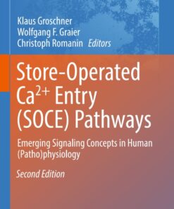 Store-Operated Ca²⁺ Entry (SOCE) Pathways: Emerging Signaling Concepts in Human (Patho)physiology eBook