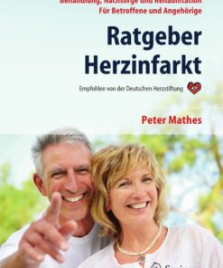 Ratgeber Herzinfarkt: Vorbeugung, Früherkennung, Behandlung, Nachsorge, Rehabilitation eBook