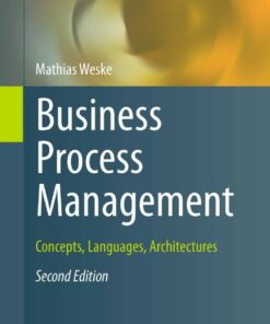 Business Process Management: Concepts, Languages, Architectures eBook