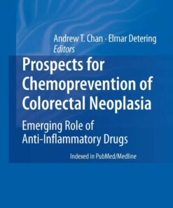 Prospects for Chemoprevention of Colorectal Neoplasia: Emerging Role of Anti-Inflammatory Drugs eBook