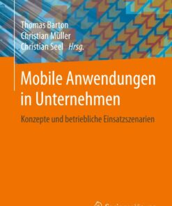 Mobile Anwendungen in Unternehmen: Konzepte und betriebliche Einsatzszenarien eBook