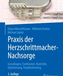 Praxis der Herzschrittmacher-Nachsorge: Grundlagen, Funktionen, Kontrolle, Optimierung, Troubleshooting eBook