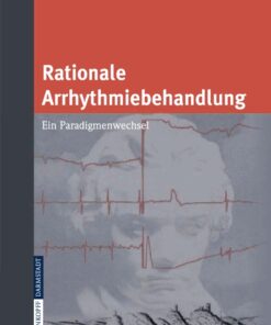 Rationale Arrhythmiebehandlung 1st Edition Ein Paradigmenwechsel eBook