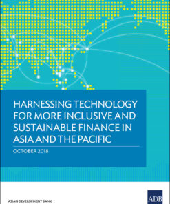 Harnessing Technology for More Inclusive and Sustainable Finance in Asia and the Pacific eBook