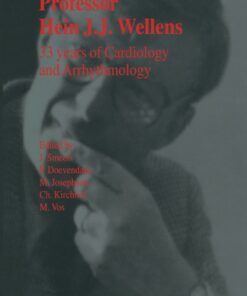 Professor Hein J.J. Wellens: 33 Years of Cardiology and Arrhythmology eBook