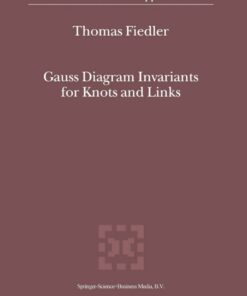 Gauss Diagram Invariants for Knots and Links eBook