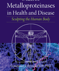 Matrix Metalloproteinases In Health And Disease: Sculpting The Human Body eBook