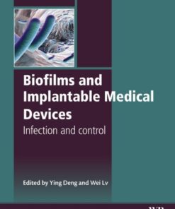Biofilms and Implantable Medical Devices: Infection and Control eBook