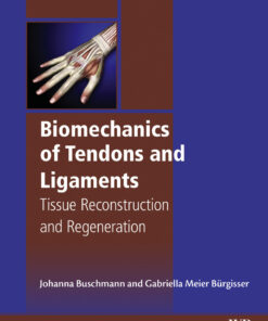 Biomechanics of Tendons and Ligaments: Tissue Reconstruction and Regeneration eBook