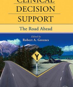 Clinical Decision Support: The Road Ahead eBook