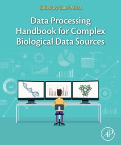 Data Processing Handbook for Complex Biological Data Sources eBook