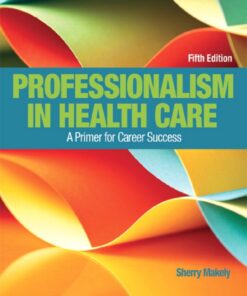 MyLab Health Professions WITH Pearson eText for Professionalism in Health Care (24 Months)Courseware eBook