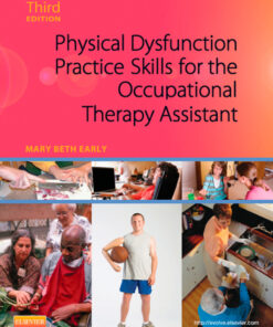 Physical Dysfunction Practice Skills for the Occupational Therapy Assistant eBook