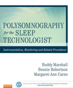 Polysomnography for the Sleep Technologist: Instrumentation, Monitoring, and Related Procedures eBook