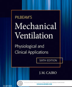 Pilbeam's Mechanical Ventilation: Physiological and Clinical Applications eBook