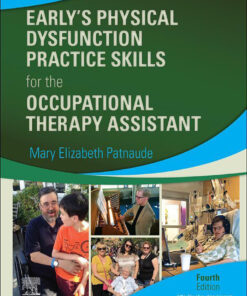 Early’s Physical Dysfunction Practice Skills for the Occupational Therapy Assistant eBook