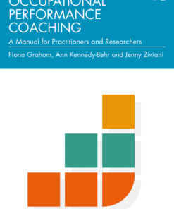Occupational Performance Coaching: A Manual for Practitioners and Researchers eBook