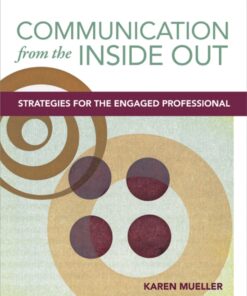 Communication from the Inside Out: Strategies for the Engaged Professional eBook